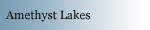 Amethyst Lakes